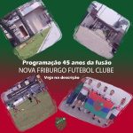 Programação: 45 anos do Nova Friburgo Futebol Clube